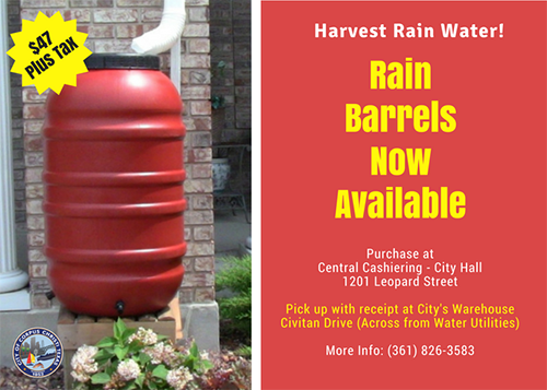 Harvest rain water! Rain Barrels now available for only $47 plus tax. Purchase at: Central Cashiering - City Hall 1201 Leopard Street Corpus Christi, TX 78401. Pick up with receipt at the City's Warehouse, Civitan Drive (Across from Water Utilities). For more information, call (361) 826-3583.