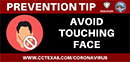 Preview of Prevention Tip:
                    Avoid Touching Face