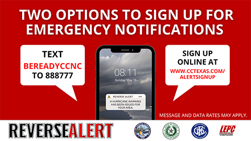 Two options to sign up for emergency notification. 1. Text BEREADYCCNC to 888777. 2. Sign up at www.cctexas.com/alertsignup. Message and data rates may apply. 