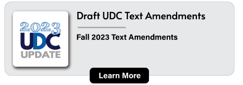 Draft UDC Text Amendments. Fall 2023 Text Amendments. Learn more
